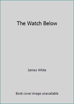 The watch below james - watch,